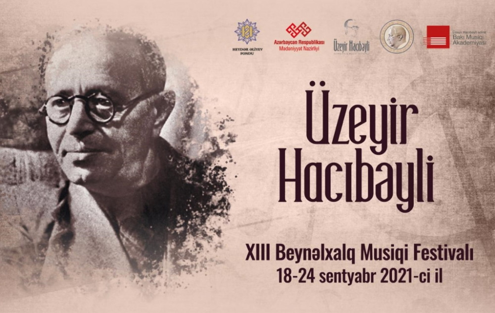 Üzeyir Hacıbəyli XIII Beynəlxalq Musiqi Festivalı keçiriləcək